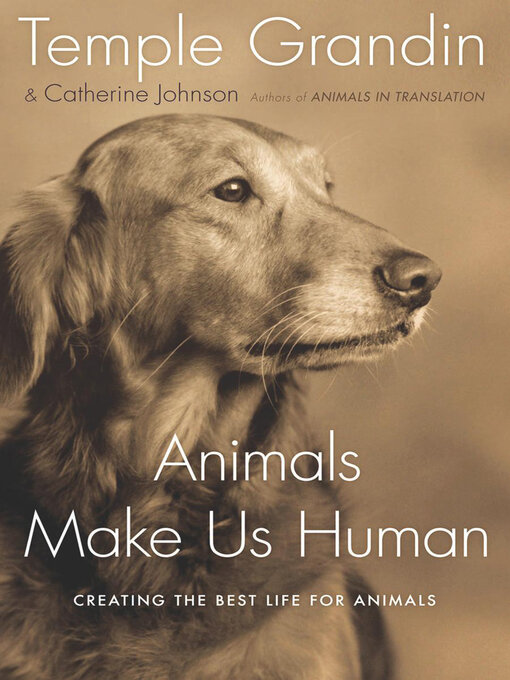 Title details for Animals Make Us Human by Temple Grandin - Available